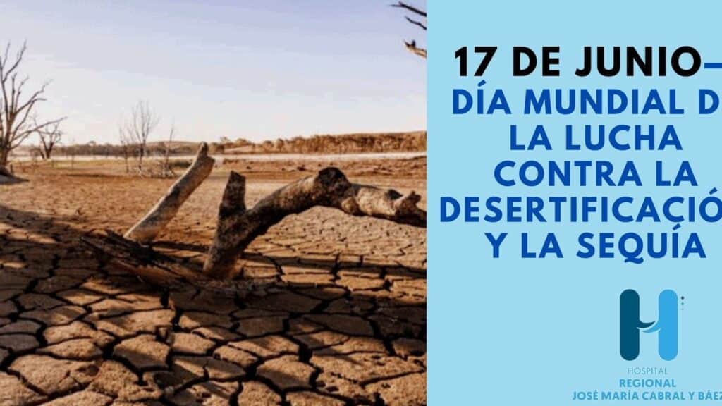 dia de lucha contra la desertificacion y la sequia 17 de junio