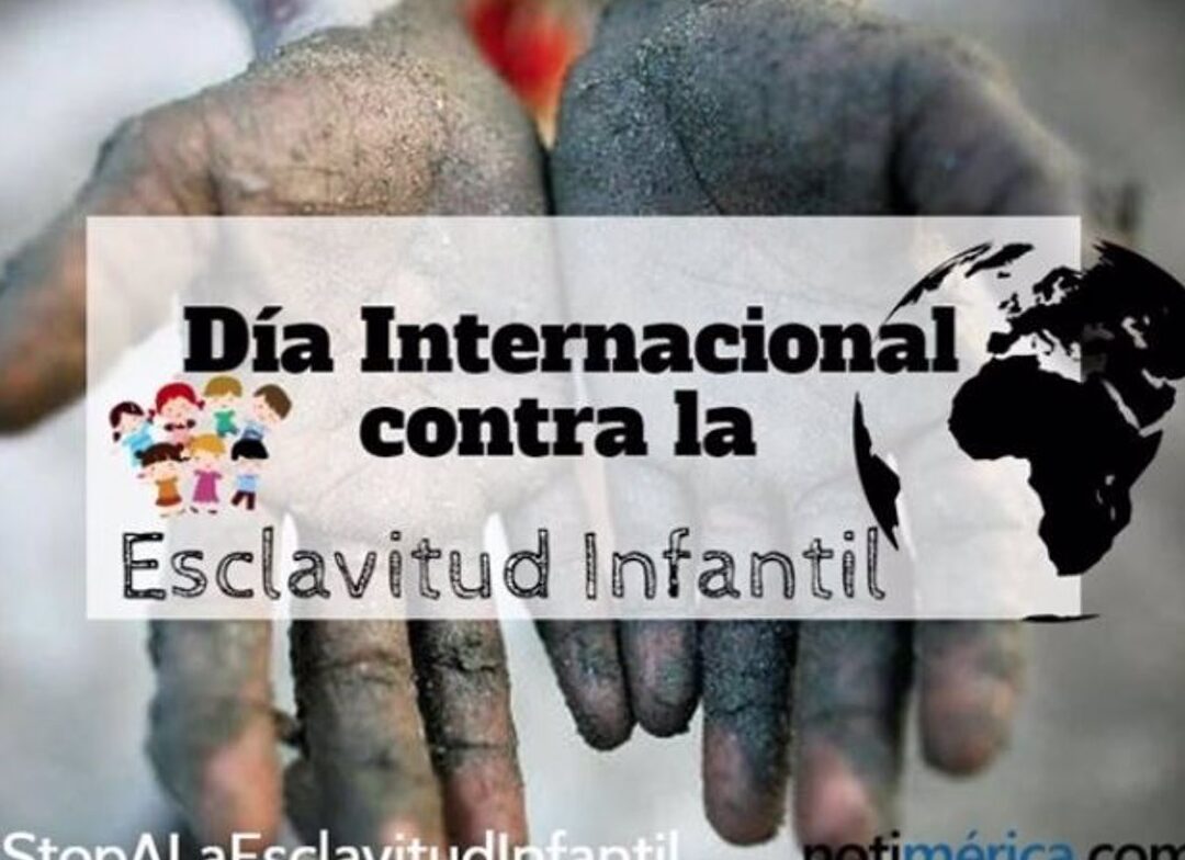 dia internacional contra la esclavitud infantil 16 de abril