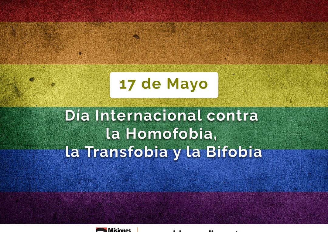 dia internacional contra la homofobia la transfobia y la bifobia 17 de mayo