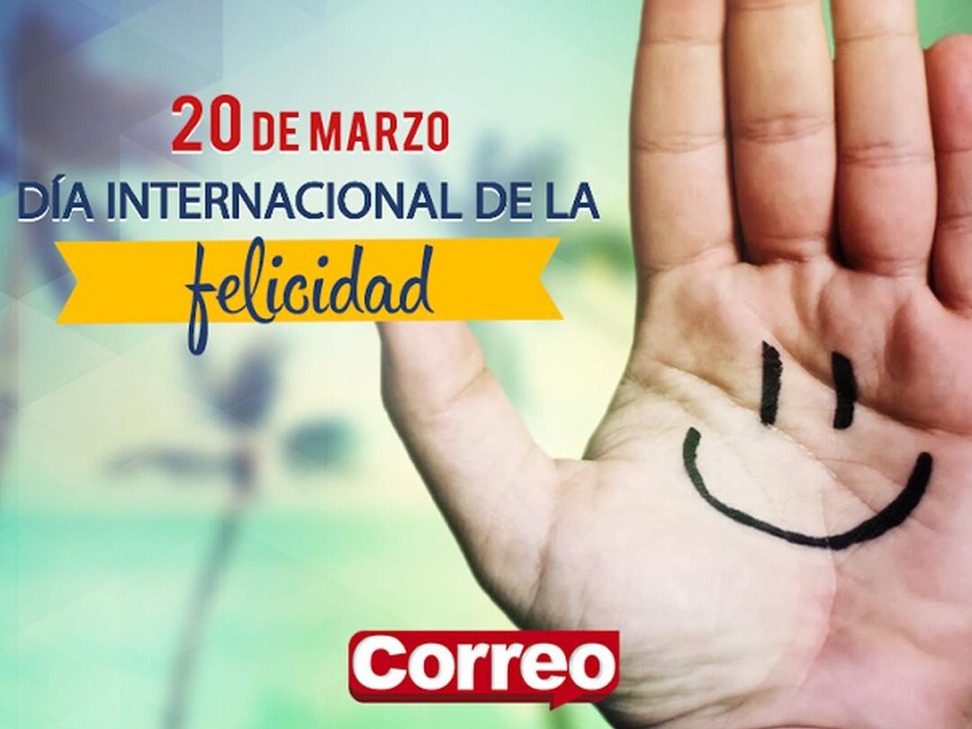 dia internacional de la felicidad 20 de marzo