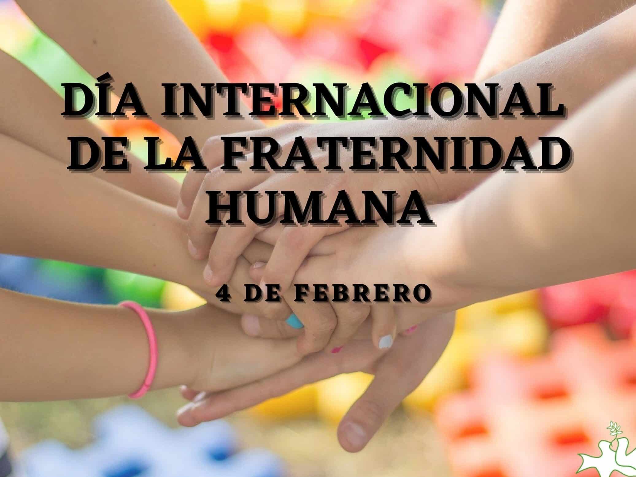 dia internacional de la fraternidad humana 4 de febrero