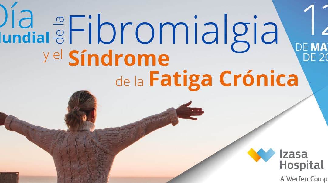 dia mundial de la fibromialgia y del sindrome de la fatiga cronica 12 de mayo