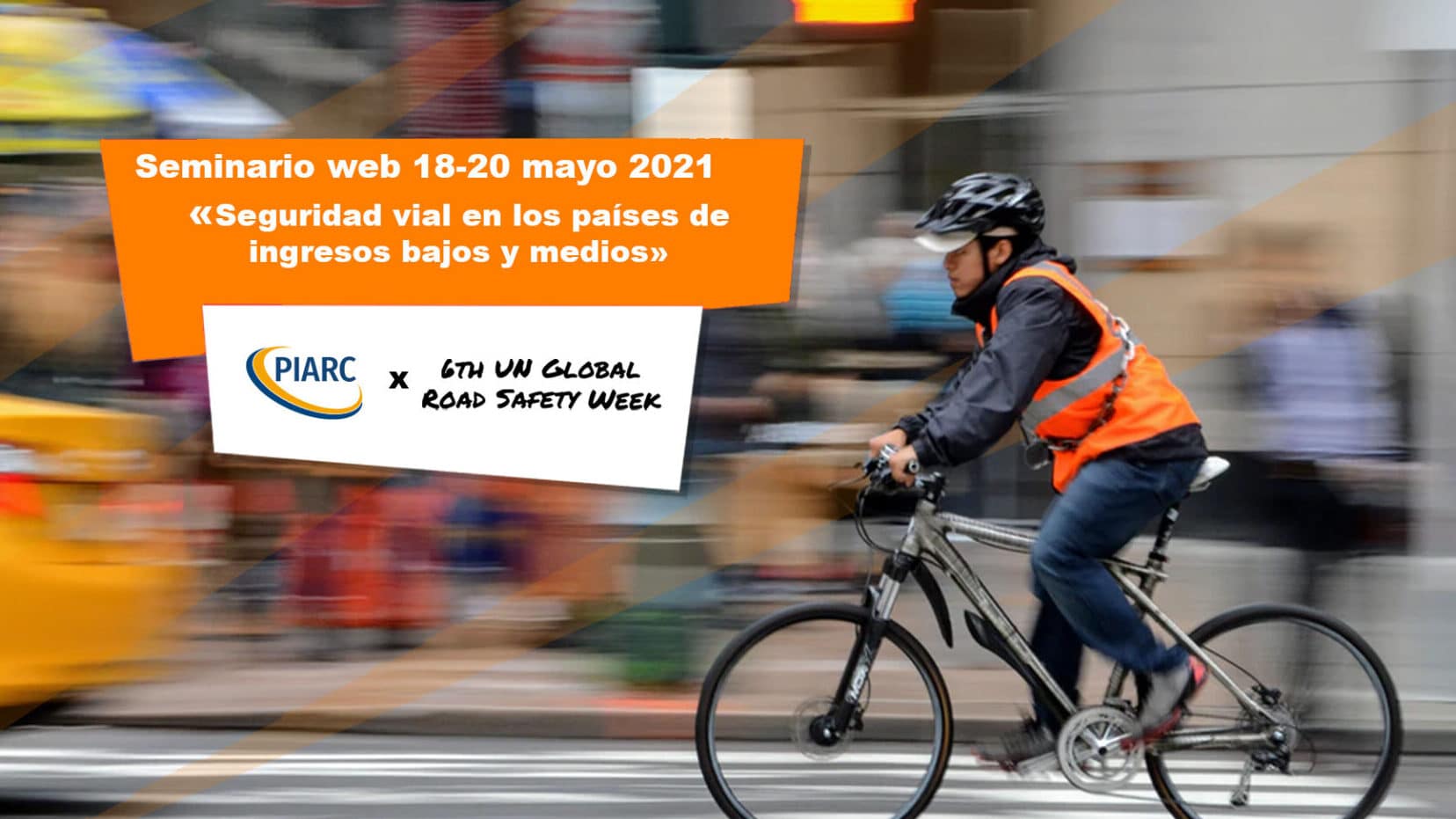 semana mundial de las naciones unidas sobre la seguridad vial 18 de mayo